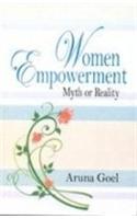 Women Empowerment: Myth or Reality