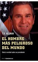 Hombre Mas Peligroso del Mundo, El