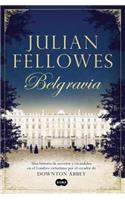 Belgravia /Julian Fellowes's Belgravia