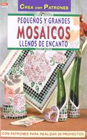 Serie Mosaico no 3. PEQUENOS Y GRANDES MOSAICOS LLENOS DE ENCANTO (Spanish Edition)