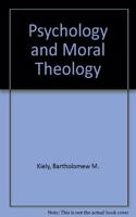 Psychology and Moral Theology