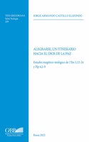 Alegrarse, Un Itinerario Hacia El Dios de la Paz