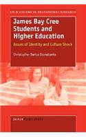 James Bay Cree Students and Higher Education