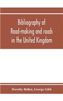 Bibliography of road-making and roads in the United Kingdom