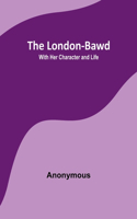 The London-Bawd