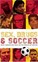 Sex, Drugs and Soccer