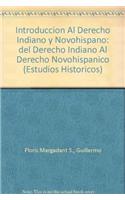 Introduccion Al Derecho Indiano y Novohispano