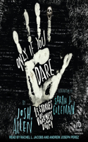 Only If You Dare