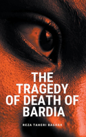 Tragedy of the Death of Bardia