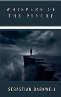 Whispers of the Psyche
