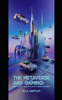 The Metaverse and Gaming