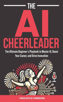 The AI Cheerleader