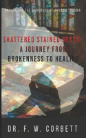 Shattered Stained Glass
