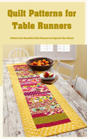 Quilt Patterns for Table Runners