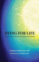 Dying For Life