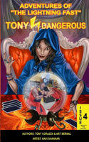 Adventures Of The Lightning Fast Tony Dangerous: Issue 4 The Might Of The Mauler!