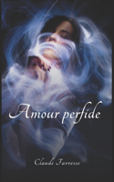 Amour perfide