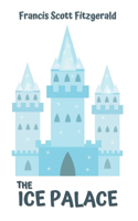 The Ice Palace: Illustrated