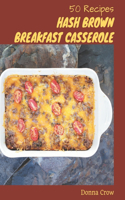 50 Hash Brown Breakfast Casserole Recipes