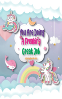 You Are Doing a Freaking Great Job: A Step by Step Drawing and Coloring Book for Kids 4-8 to Learn to Draw Cute Stuff.
