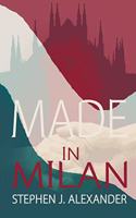 Made in Milan: (1 The Sweet Nightmares Trilogy)