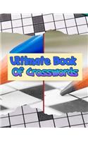 Ultimate Book Of Crosswords: Crossword puzzle dictionary 2020 Puzzles & Trivia Challenges Specially Designed to Keep Your Brain Young, With Easy, Medium, Hard, and Very Hard Dif