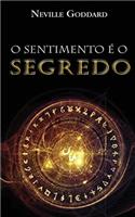 O Sentimento é o Segredo