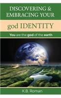 Discovering & Embracing Your god Identity