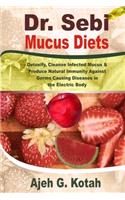 Dr. Sebi Mucus Diets
