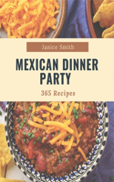 365 Mexican Dinner Party Recipes