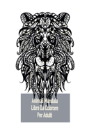 Animali Mandala Libro Da Colorare Per Adulti