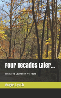 Four Decades Later