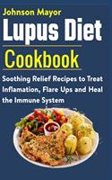 Lupus Diet Cookbook