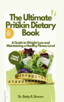 The Ultimate Pritikin Dietary Book