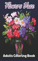 Flowers Vase Adults Coloring Book