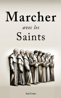 Marcher avec les Saints