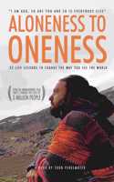 Aloneness to Oneness :22 Life Lessons to Change the Way You See the World