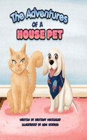 Adventures of a House Pet