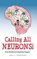 Calling All Neurons!