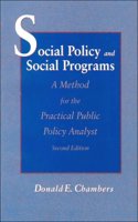 Social Policy and Social Programs: A Method for the Practical Public Policy Analyst