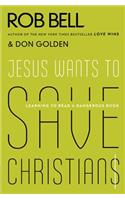 Jesus Wants to Save Christians