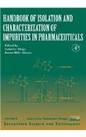 Handbook of Isolation and Characterization of Impurities in Pharmaceuticals