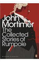 The Collected Stories of Rumpole: (Penguin Modern Classics)