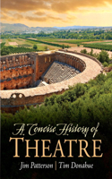 Concise History of Theatre