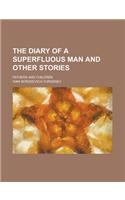 The Diary of a Superfluous Man and Other Stories; Fathers and Children