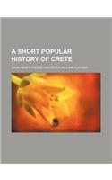 A Short Popular History of Crete