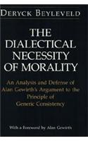 The Dialectical Necessity of Morality