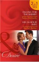 Falling for the Sheriff: His 24-Hour Wife(1 Cupid's Bow, Texas)