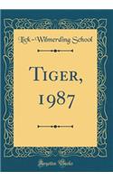 Tiger, 1987 (Classic Reprint)