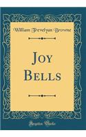 Joy Bells (Classic Reprint)